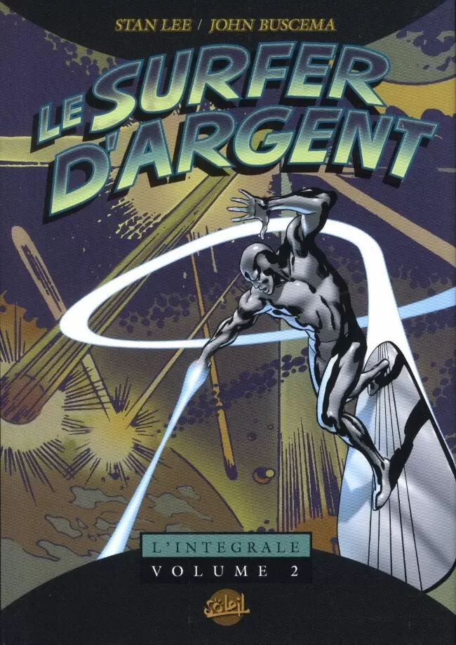 Le Surfer d\'Argent - L\'Intégrale - Volume 2