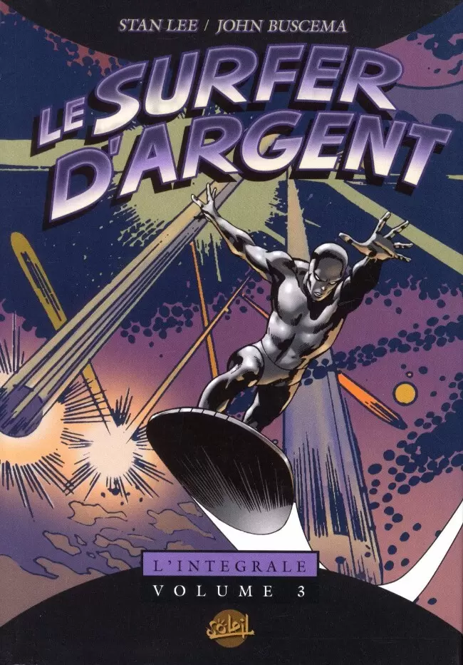 Le Surfer d\'Argent - L\'Intégrale - Volume 3