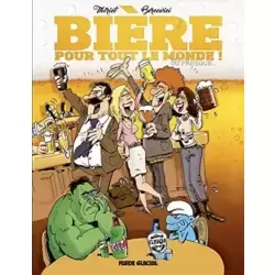 Bière pour tout le monde ! (ou presque)