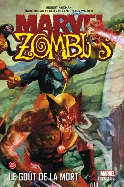 Marvel Zombies Deluxe - Le goût de la mort