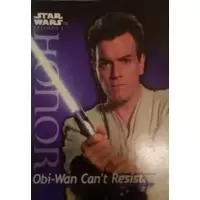 Obi-Wan Can't Resist