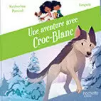 Collection Livres McDonald\'s - Une aventure avec Croc-Blanc
