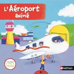 L'aéroport animé