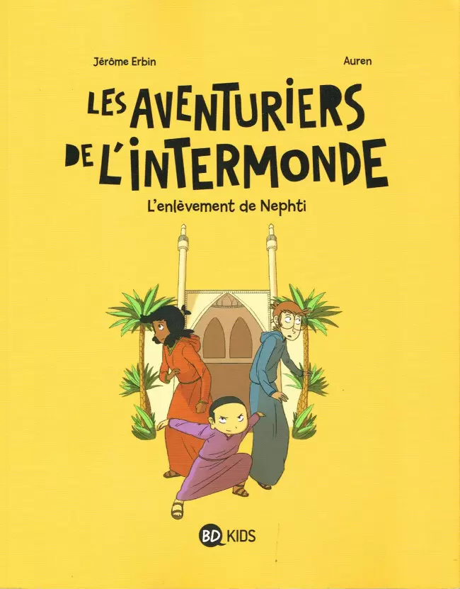 Les Aventuriers de l\'Intermonde - L\'Enlèvement de Nephti