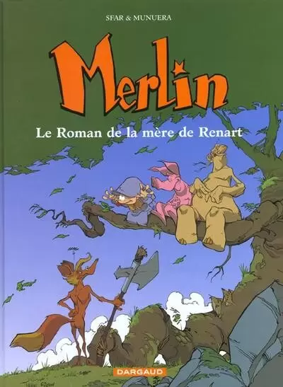 Merlin - Munuera - Le roman de la mère de Renart