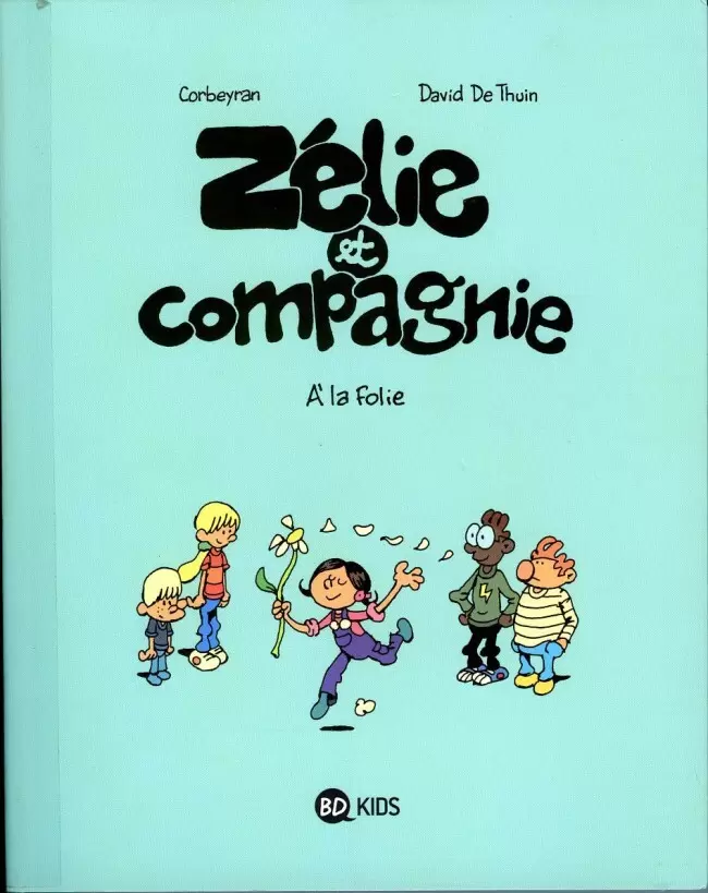 Zélie et Compagnie - à la folie