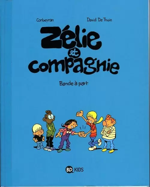 Zélie et Compagnie - Bande à part