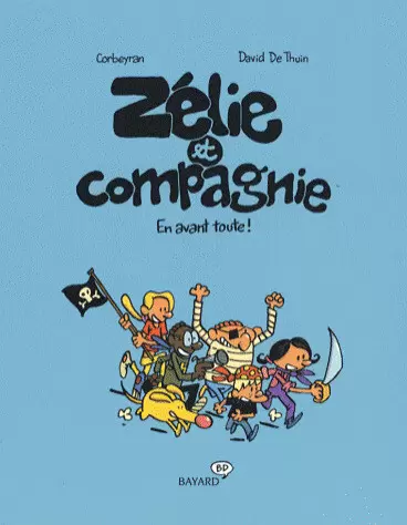 Zélie et Compagnie - En avant toute !