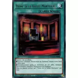 Trône de la Vallée Mortuaire