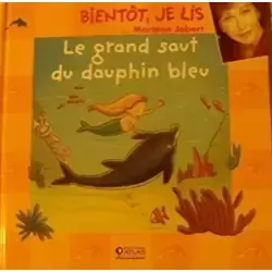 Le Grand Saut du Dauphin Bleu