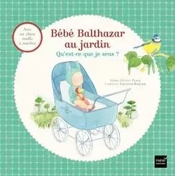 Balthazar - Bébé Balthazar au jardin