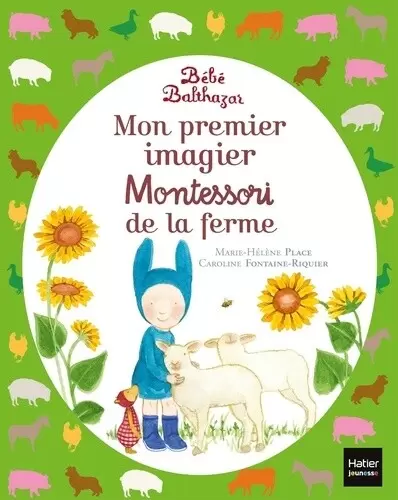 Balthazar - Bébé Balthazar mon premier imagier Montessori de la ferme