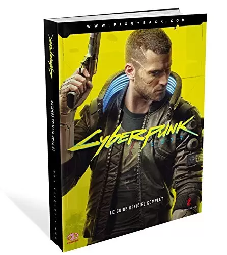 Guides Jeux Vidéos - Cyberpunk 2077 Le Guide Officiel Complet
