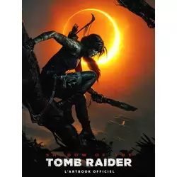 Shadow of the Tomb Raider, l'Artbook officiel