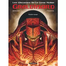 Greldinard - Première Epoque