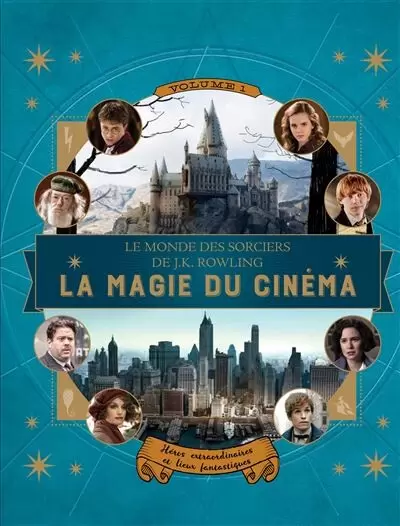 Livres Harry Potter et Animaux Fantastiques - La magie du cinéma