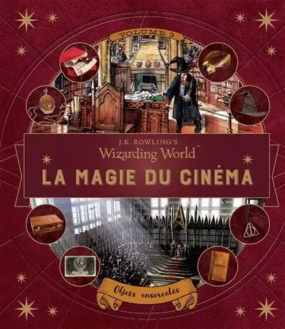 Livres Harry Potter et Animaux Fantastiques - La magie du cinéma - Tome 3