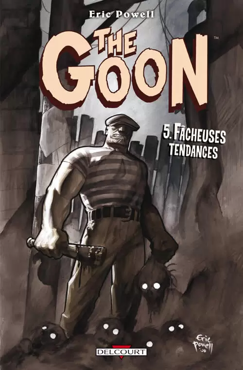 The Goon - Fâcheuses tendances