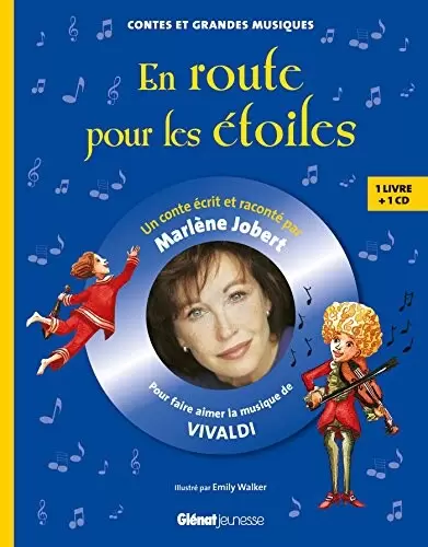 Marlène Jobert - En route pour les étoiles: Pour faire aimer la musique de Vivaldi