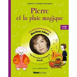 Pierre et la pluie magique: Pour découvrir la musique de Ravel