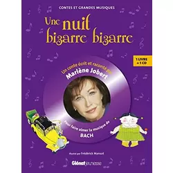 Une nuit bizarre, bizarre...: Pour faire découvrir la musique de Bach
