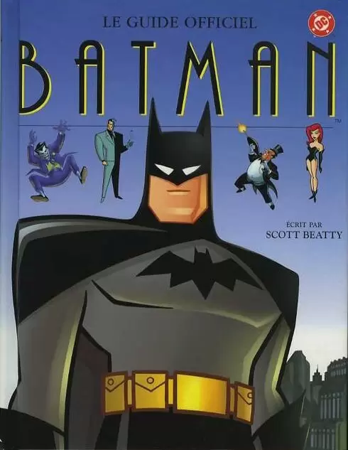 Batman (Dessin animé) - Le guide officiel