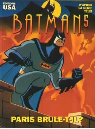 Batman (Dessin animé) - Paris brûle-t-il?