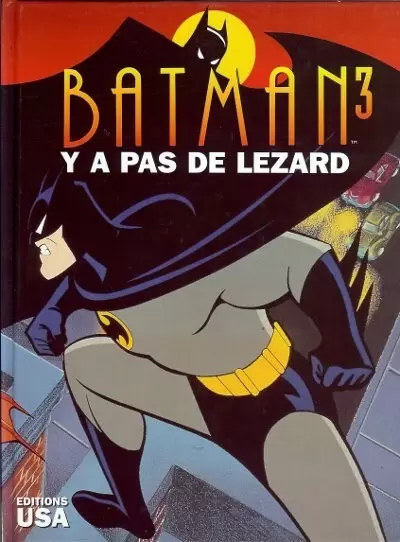 Batman (Dessin animé) - Y a pas de lézard
