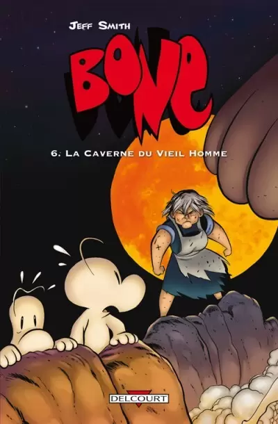 Bone (Smith - Delcourt - Couleur) - La Caverne du Vieil Homme