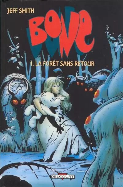Bone (Smith - Delcourt - Noir et Blanc) - La Forêt sans retour