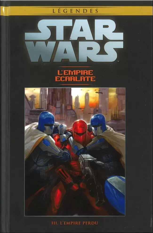 Star Wars Comics : la collection de référence (Hachette) - L\'Empire écarlate - III. L\'Empire perdu