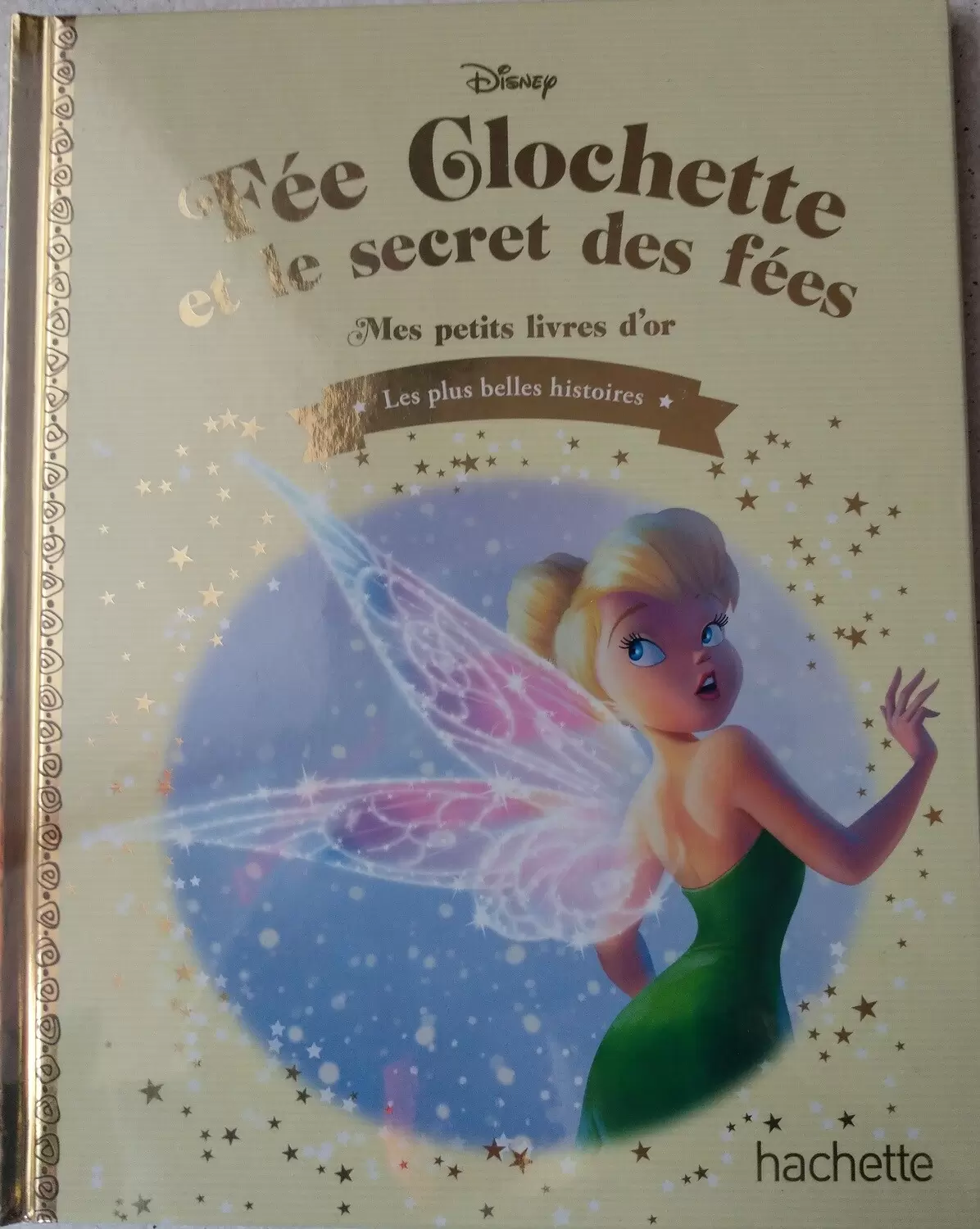 Mes petits livres d’or - Fée Clochette et le secret des fées