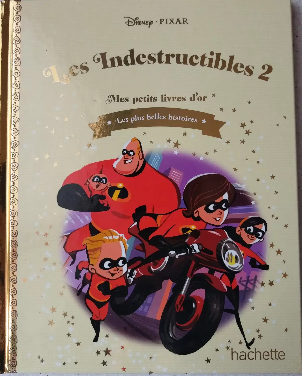 Mes petits livres d’or - Les Indestructibles 2