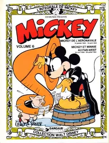 L\'Intégrale de Mickey - Volume 6 (janvier 1934 - octobre 1934)