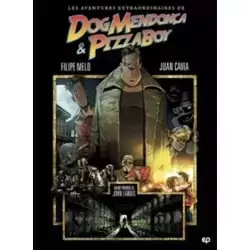 Les Aventures incroyables de Dog Mendoza et Pizzaboy