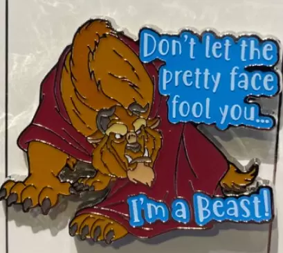 Disney Pins Open Edition - Beast from Beauty and the Beast - I\'m a Beast