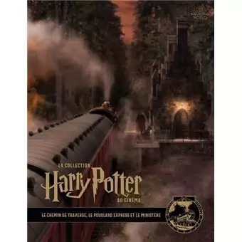 Livres Harry Potter et Animaux Fantastiques - La collection Harry Potter au cinéma, 2 : Le chemin de traverse, le Poudlard Express et le ministère