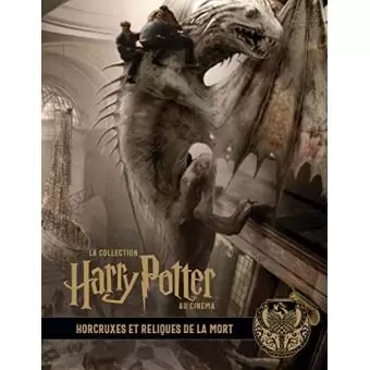 Livres Harry Potter et Animaux Fantastiques - La collection Harry Potter au cinéma, vol. 3 : Horcruxes et Reliques de la Mort