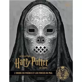 Livres Harry Potter et Animaux Fantastiques - La collection Harry Potter au cinéma, vol 8 : L\'Ordre du Phoenix et les forces du mal