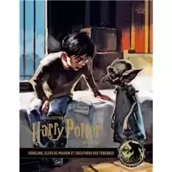 La collection Harry Potter au cinéma, vol 9 : Gobelins, Elfes de maison et créatures des ténèbres