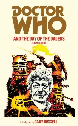 Beaux livres Cinéma / Séries TV - Doctor Who and the Day of the Daleks
