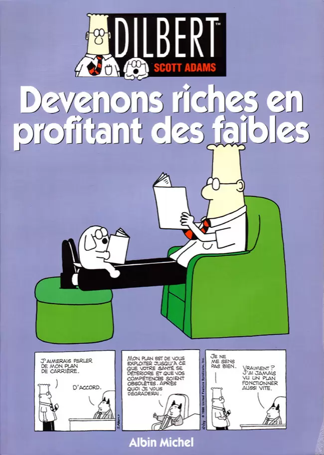 Dilbert - Devenons riches en profitant des faibles