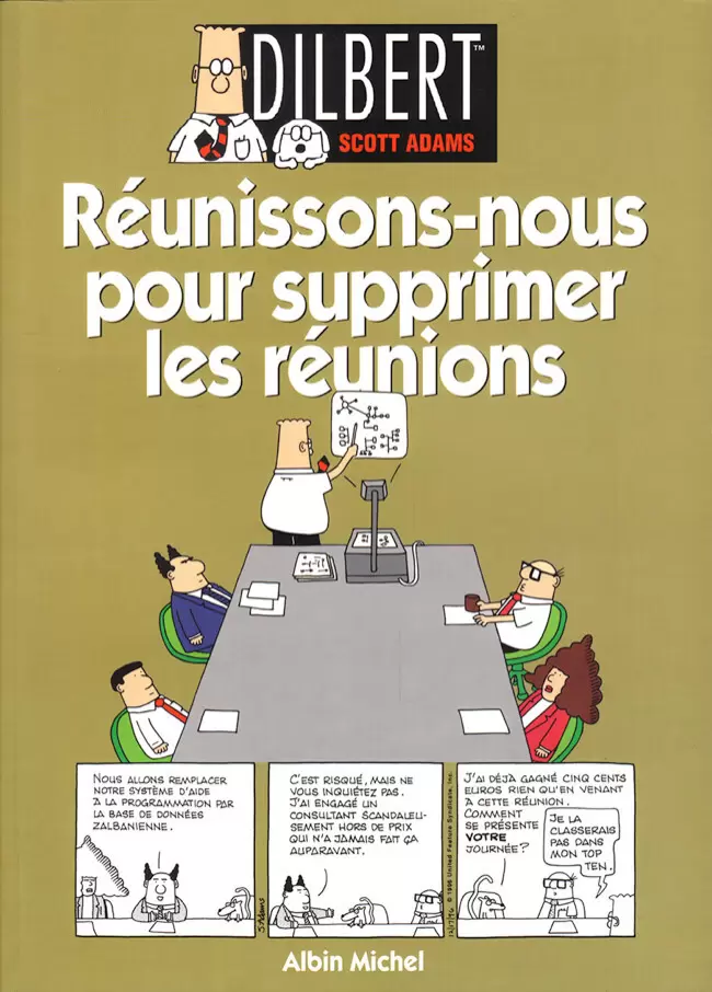 Dilbert - Réunissons-nous pour supprimer les réunions