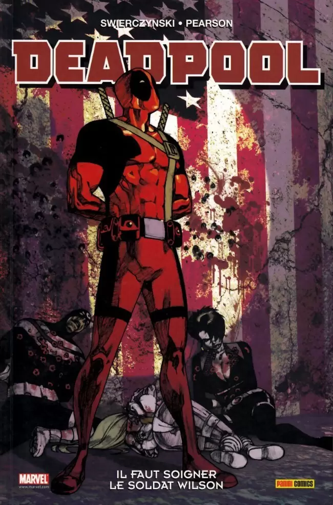 Deadpool - 100% Marvel - Il faut soigner le soldat Wilson