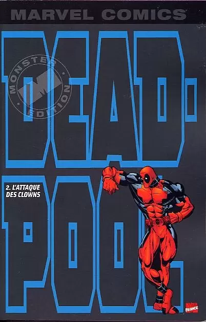 Deadpool - Marvel Monster Edition - L\'attaque des Clowns