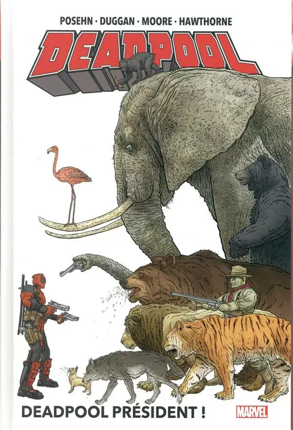 Deadpool - Marvel Now! - Deadpool Président !