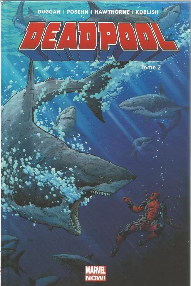 Deadpool - Marvel Now! - Il y a le Diable, le Soleil et la Mer