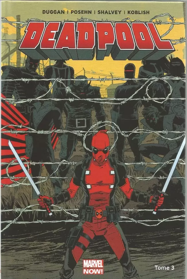 Deadpool - Marvel Now! - Le Bon, la Brute et le Truand