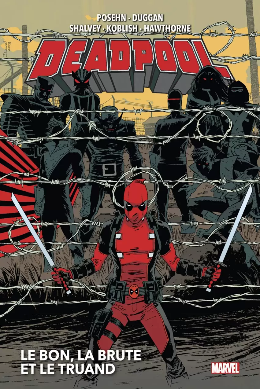 Deadpool - Marvel Now! - Le Bon, la Brute et le Truand