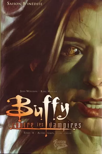 Buffy contre les vampires - Saison 08 - Autre temps, autre tueuse